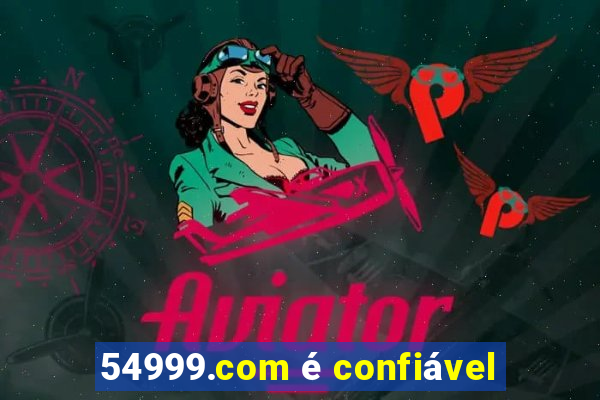 54999.com é confiável